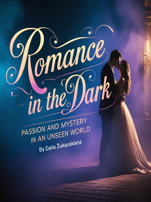 Title details for Romance in the Dark by Dalia Žukauskienė - Wait list